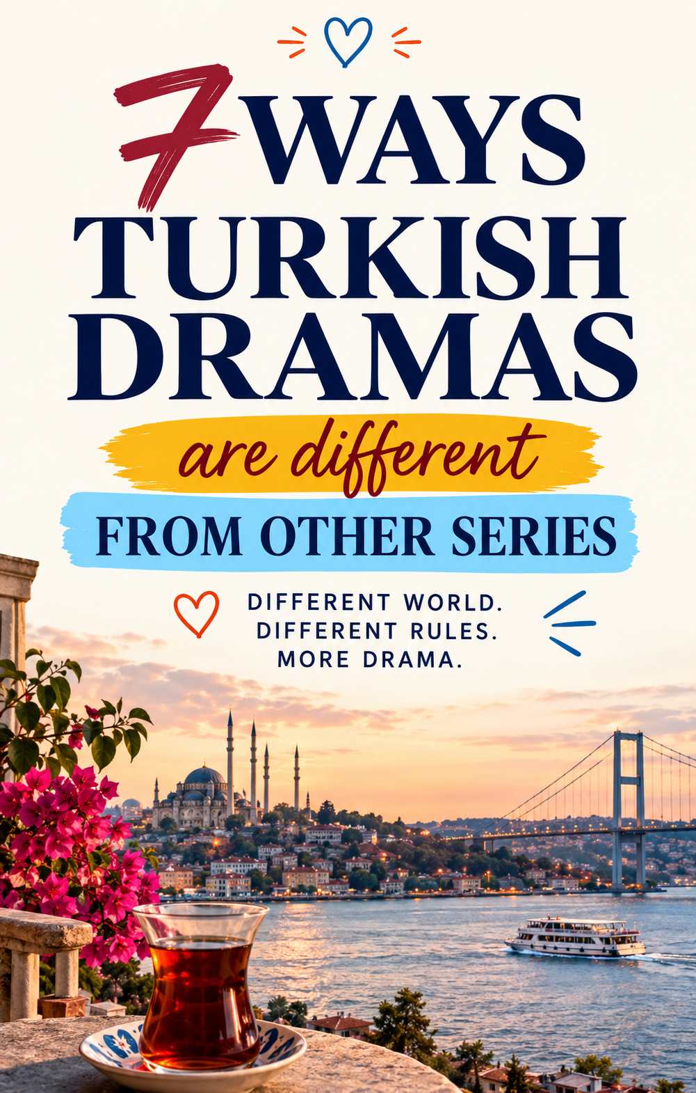 7 ways Turkish dramas are different